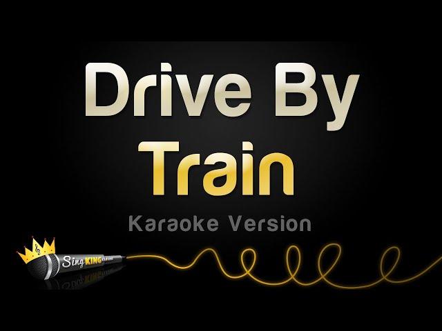 Train - Drive By (Karaoke Version)