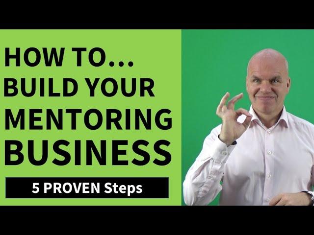 How To Build Your Mentoring Business