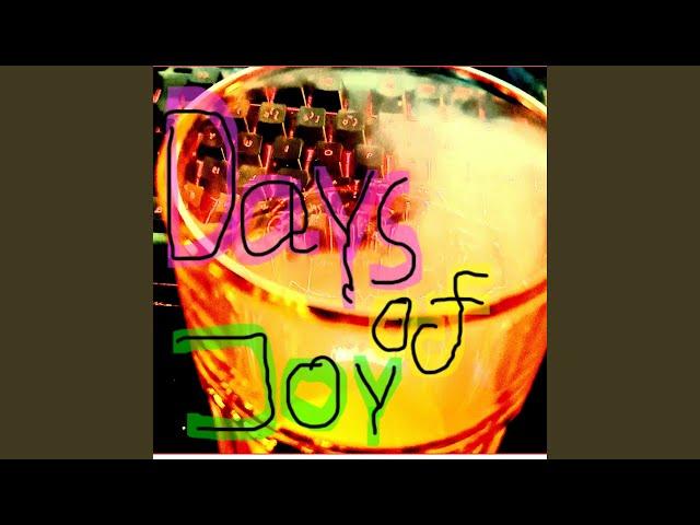 Days of Joy (One)