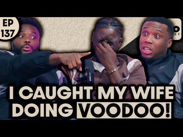 I THINK MY GIRLFRIEND DID BLACK MAGIC ON ME | EP137 PART 1 ​| IN MY OPINION PODCAST