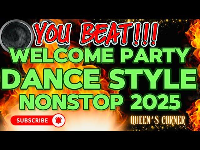 SUPER DISCO YOU BEAT WELCoME PARTY| DANCE STYLE NONSTOP 2025-2026