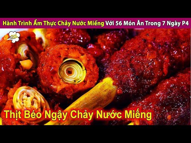 Hành Trình Ẩm Thực Chảy Nước Miếng Với 56 Món Ăn Trong 7 Ngày | Review Con Người Và Cuộc Sống