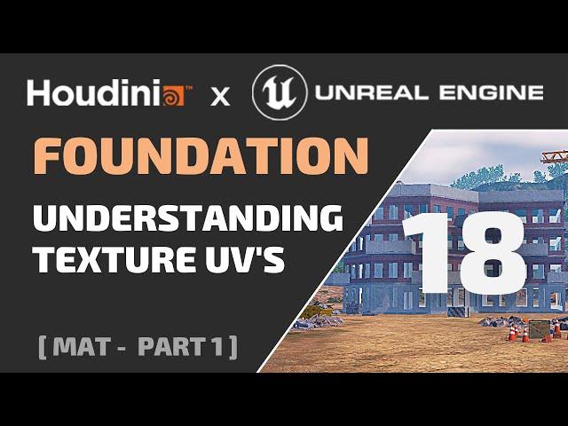 HOUDINI FOUNDATION - 18 - Understanding Texture UVs - ( Free Tutorial for Game Dev in Unreal )