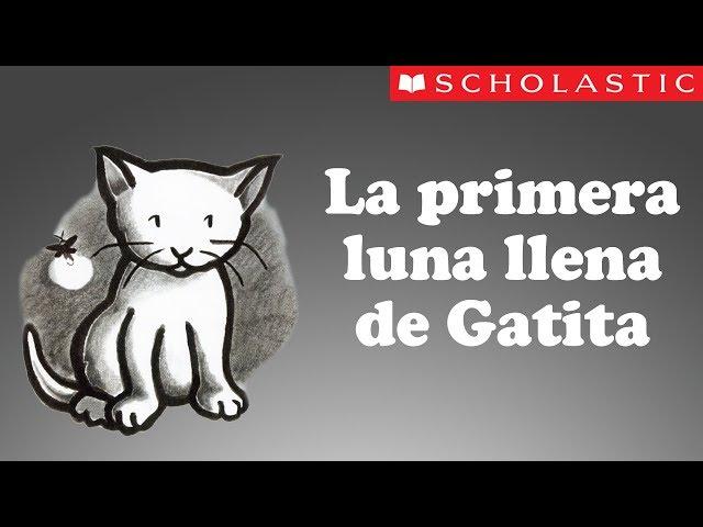 Scholastic's Kitten's First Full Moon (Español)