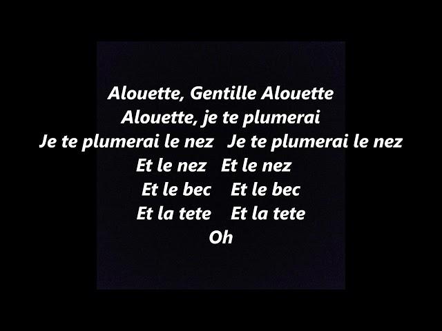 ALOUETTE Gentille ALOUETTE FRENCH Canadian Lyrics Words sing along song