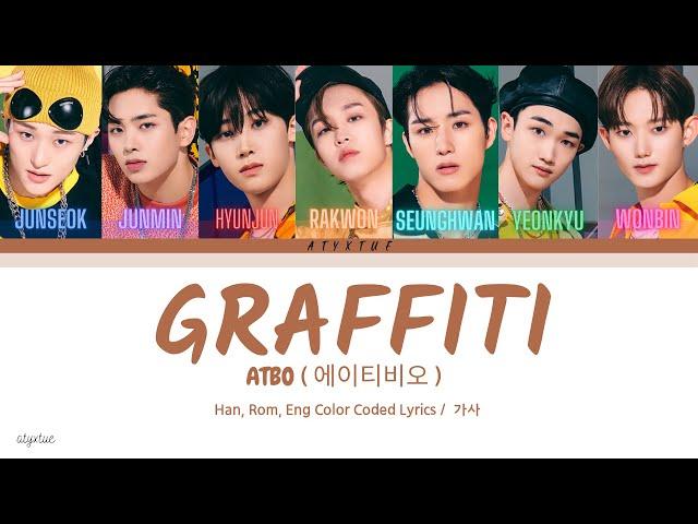 ATBO ( 에이티비오 ) - GRAFFITI ( Han/ Rom/ Eng color coded lyrics/가사 )