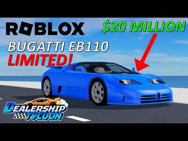 BUGATTI EB110 (LIMITED!) - ROBLOX (DEALERSHIP TYCOON)