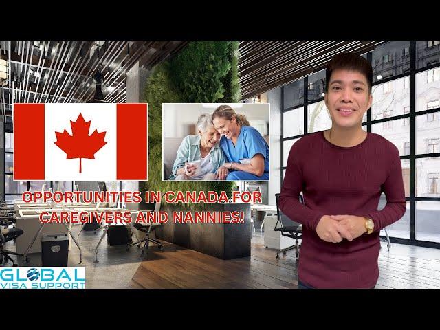 Opportunities in Canada for Caregivers and Nannies!