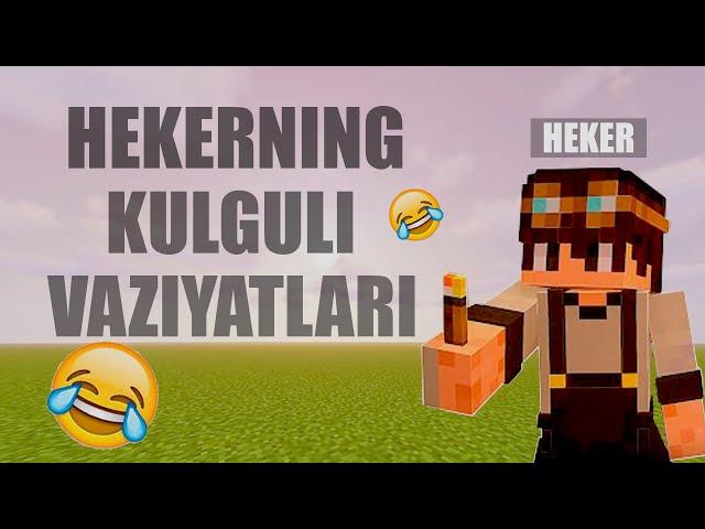 HEKERNING KULGULI VAZIYATLARI | @Hekeruz1  O'ZBEKCHA MINECRAFT