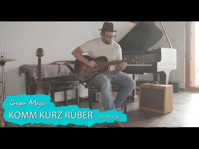 Gregor Meyle  - Komm kurz rüber (akustisch)