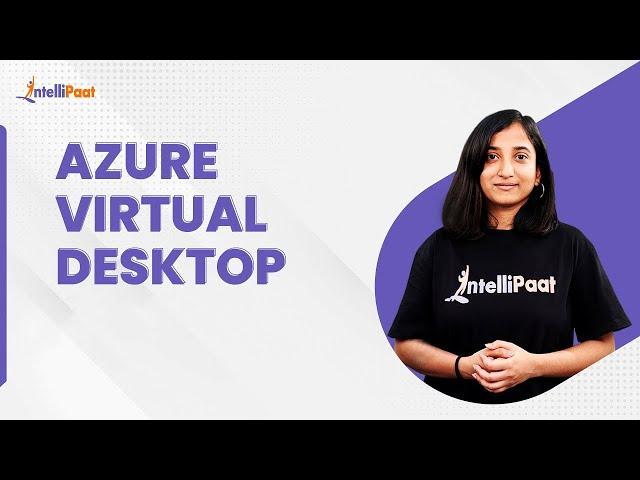 Azure Virtual Desktop | Introduction to AVD Azure (AZ - 140) | Azure | Intellipaat