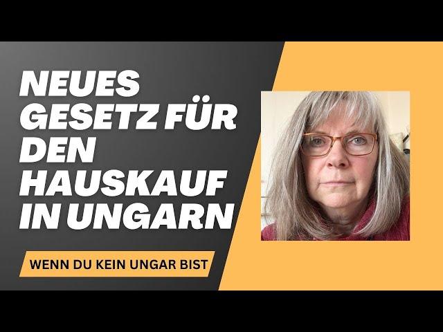 Neues Gesetz für den Hauskauf in Ungarn – Was ändert sich ab Januar 2025, wenn du kein Ungar bist?