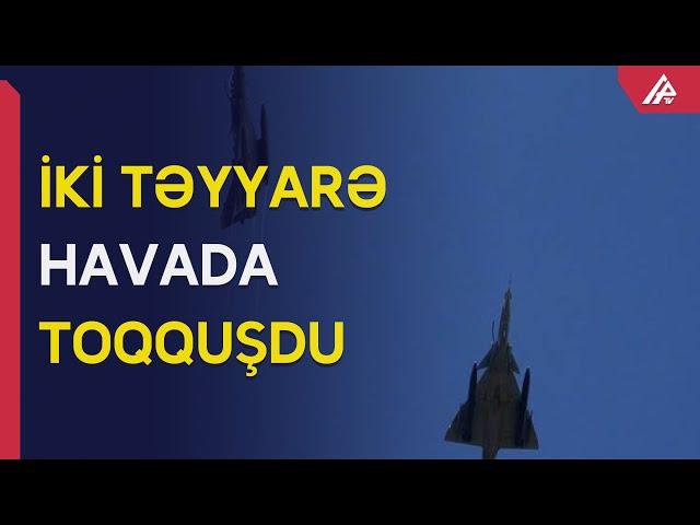 Təlim zamanı təyyarələr qəzaya uğradı – Anbaan görüntü – APA TV