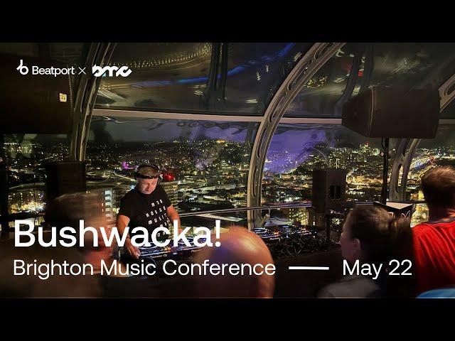 Bushwacka! DJ Set @ @brightonmusicconf 2024 | @beatport