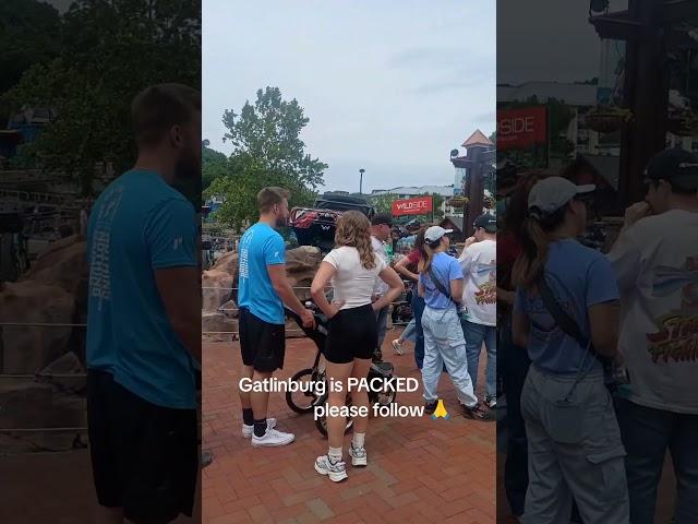 Gatlinburg's PACKED #gatlinburg #memorialday