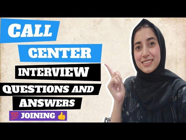 Call center interview all questions & answers l how to pass a call center job interview l full guide