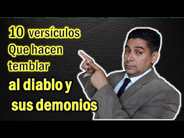 10 VERSÍCULOS QUE PONEN A TEMBLAR AL diablo y sus demonios