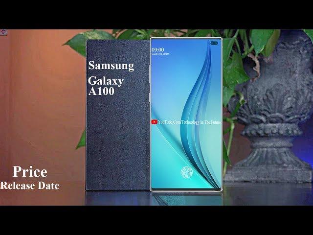 Samsung Galaxy A100 -  7000 mAh Battery, Price&Release Date, Features, Specs, Trailer, Concept!