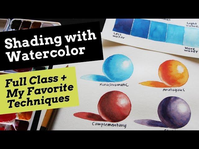 My Favorite Ways to Shade With Watercolor Full Class for Beginners