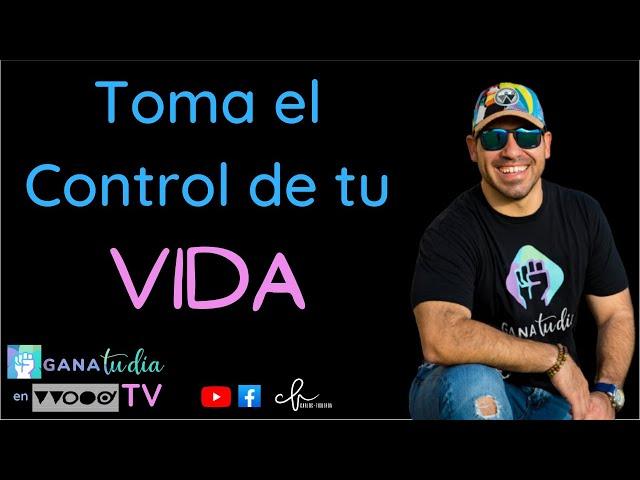 Toma el Control de Tu Vida