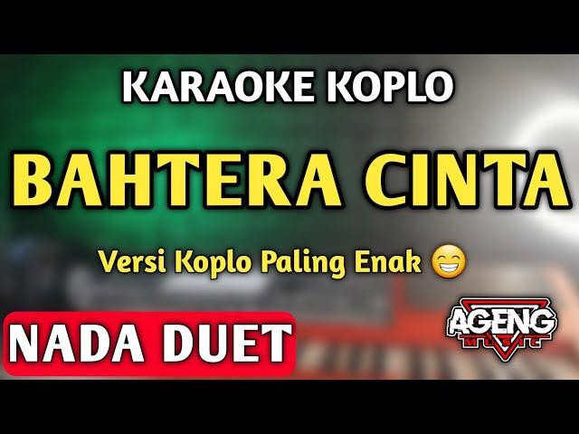 BAHTERA CINTA KARAOKE KOPLO DUET