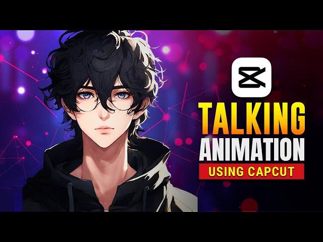 How To Create a TALKING ANIMATION USING CAPCUT!