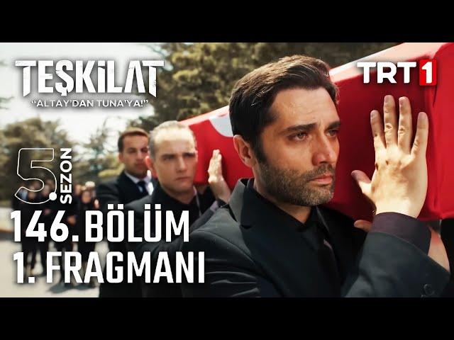 Teşkilat 146. Bölüm 1. Fragmanı | ŞOK EDEN VEDA!