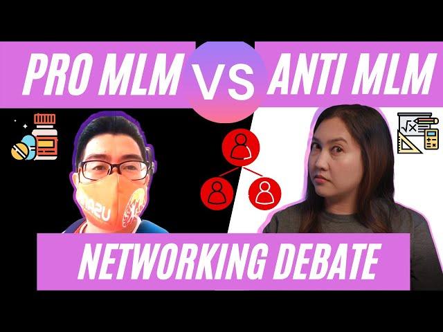 PROMLM VS ANTIMLM | NETWORKING DEBATE