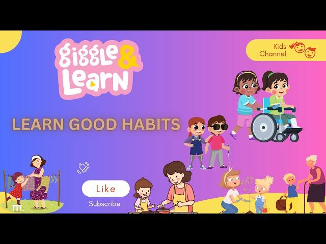 Learn Good Habits | kids | nature | Daily Routine |