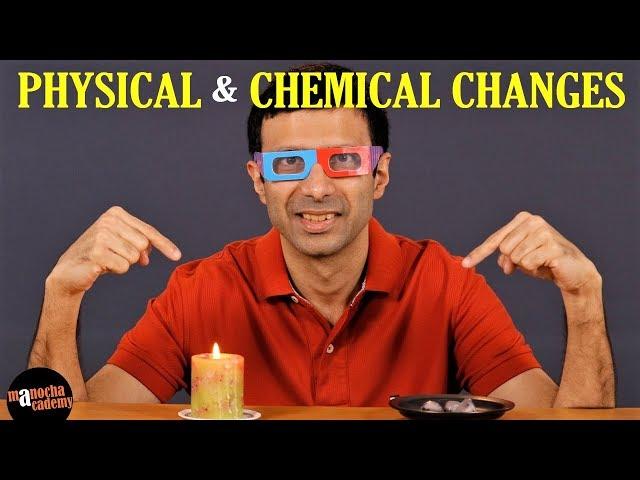 Physical and Chemical Changes