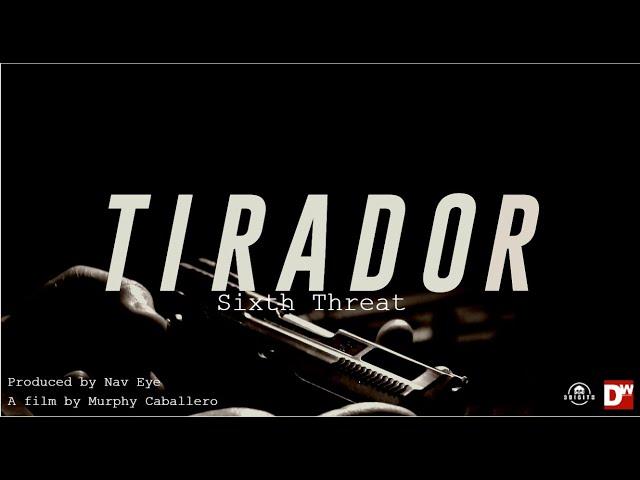 Sixth Threat - Tirador (Official Music Video)