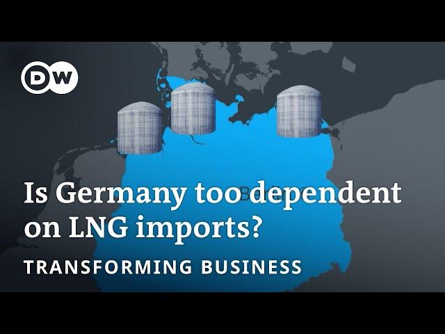 How the US' LNG export ban is impacting Germany | Transforming Business