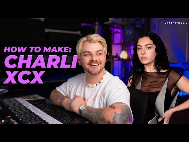 How To Make A Song Like Charli XCX