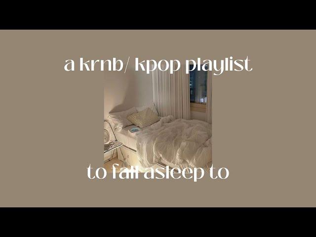 a playlist to cure your insomnia ﹥*:ꔫ:*+ﾟa chill krnb/rnb/kpop playlist