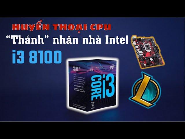 HUYỀN THOẠI CPU I3 8100 - Năm 2024 vẫn tự tin chạy onboard!