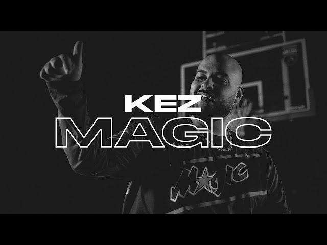 KEZ - MAGIC [prod. by PzY & Ersonic]