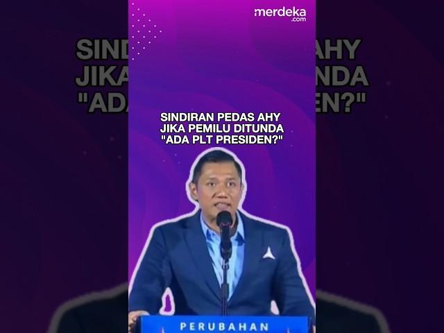 AHY: Jika Pemilu 2024 Dipaksa Ditunda, Apa Iya Ada Plt Presiden? #merdekadotcom #besmart #ahy