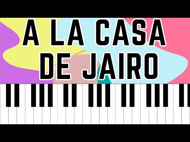 A la casa de Jairo - Himnario Celebremos su gloria-Piano