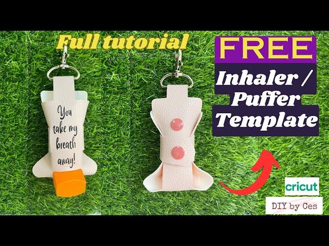 How To Make an Inhaler Cover Using Your Cricut | Free Template | Cricut Design Space | DIY by Ces