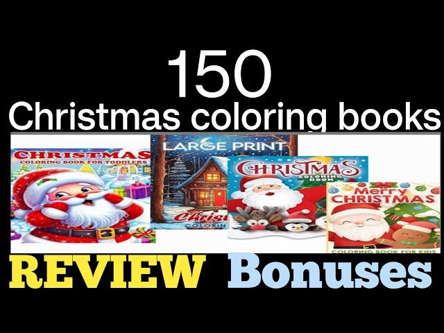 150 CHRISTMAS COLORING BOOKS REVIEW  grab 150 christmas coloring books bonus my 2 bonuses