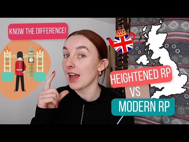 HEIGHTENED RP VS MODERN RP: Know the Difference | Accent Coach