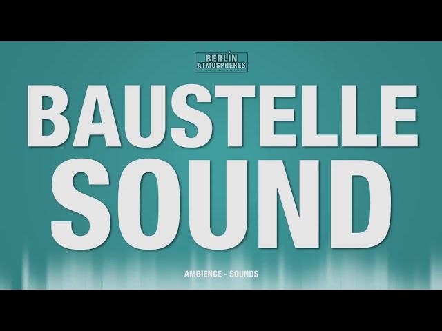 Baustelle - SOUND EFFECT - Bauarbeiten Geräusch