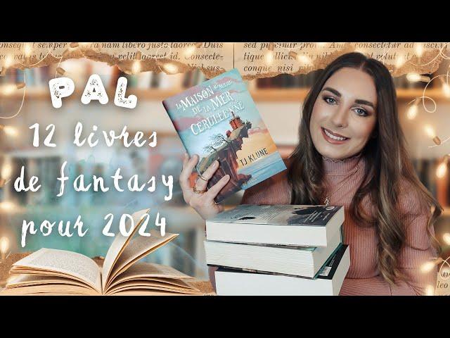 PAL l 12 livres de FANTASY, ROMANTASY, SFFF pour 2024 ! ️ 