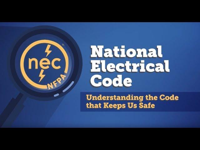 National Electrical Code: Understanding the Code that Keeps us Safe