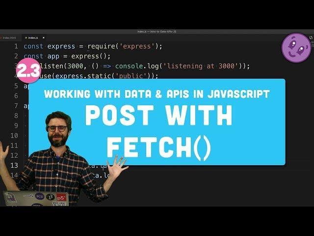 2.3 HTTP Post Request with fetch() - Working with Data and APIs in JavaScript