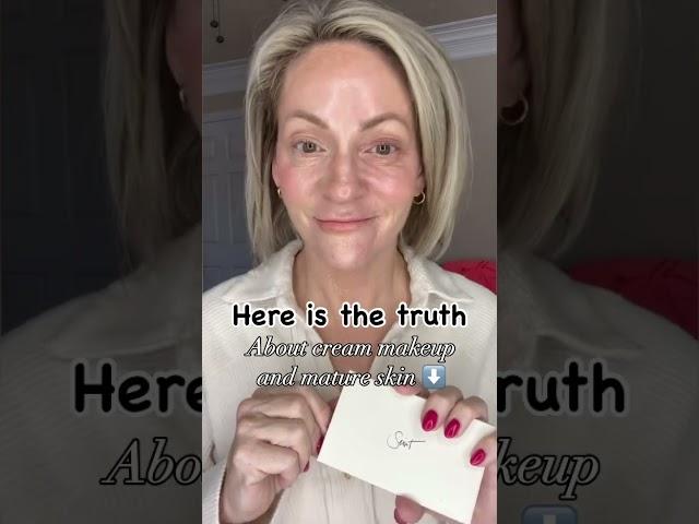 Here is the Truth about Cream Makeup and Mature Skin