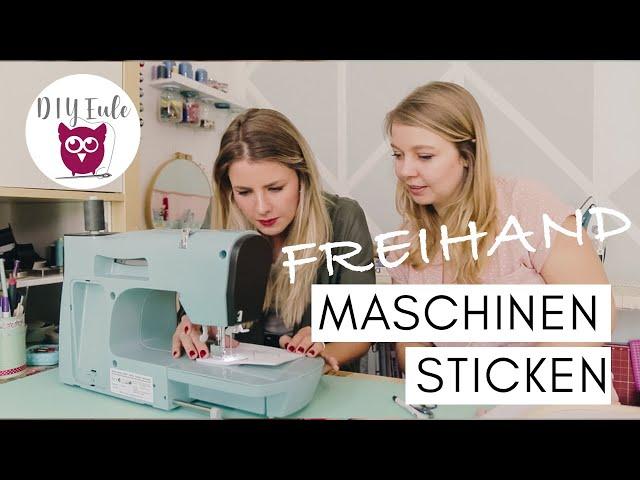 FREIHAND Maschinen sticken mit Nastja von DIY EULE