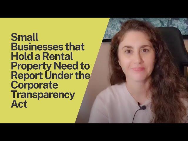 Small Businesses that Hold a Rental Property Need to Report Under the Corporate Transparency Act