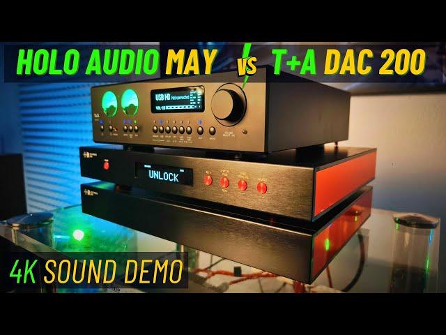 This DAC Blew Me Away - T+A DAC 200 vs HOLO AUDIO MAY KTE