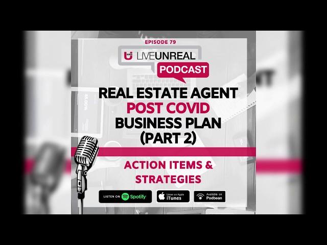 Real Estate Agent Post Covid Business Plan (Part 2): Action Items & Strategies